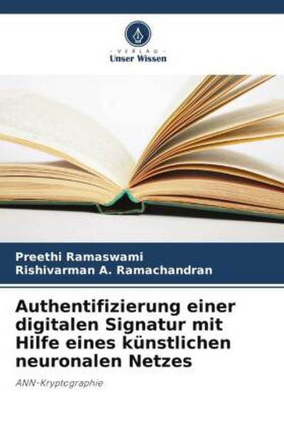 Authentifizierung einer digitalen Signatur mit Hilfe eines künstlichen neuronalen Netzes