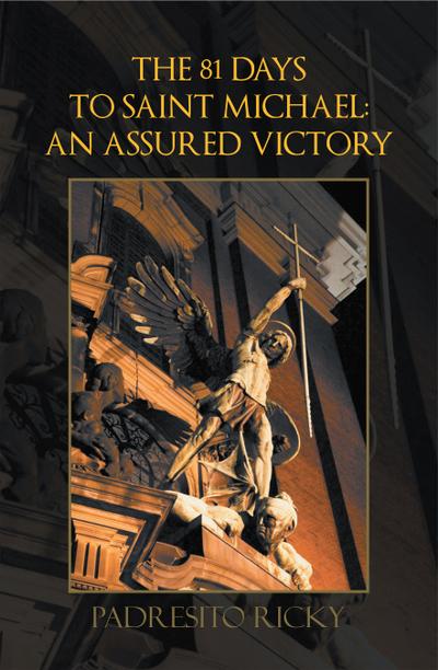The 81 Days to Saint Michael: an Assured Victory