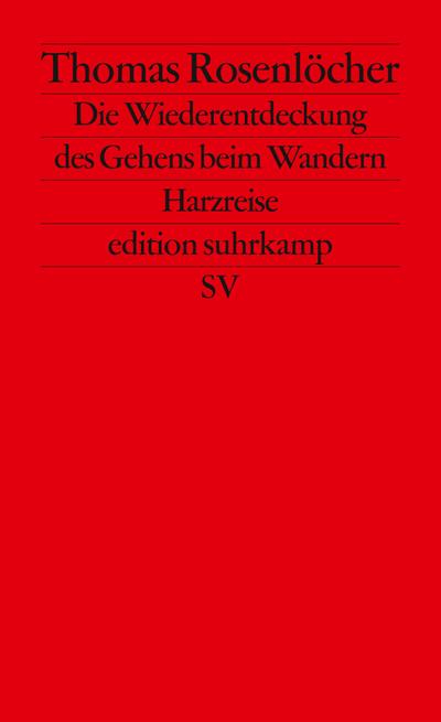 Die Wiederentdeckung des Gehens beim Wandern