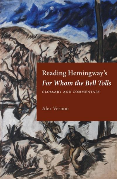 Reading Hemingway’s For Whom the Bell Tolls