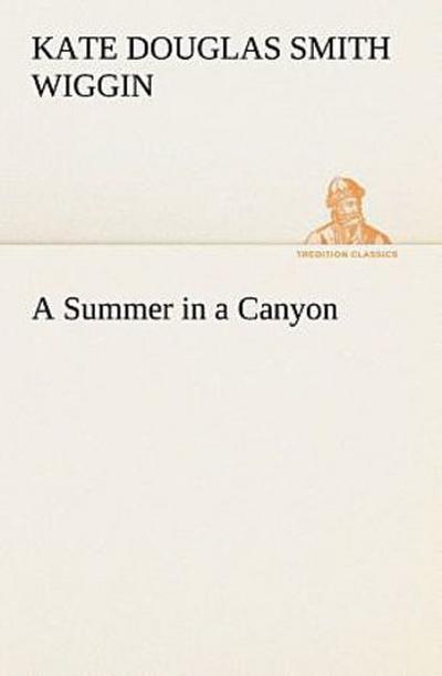 A Summer in a Canyon