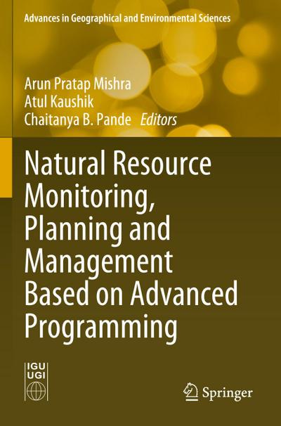 Natural Resource Monitoring, Planning and Management Based on Advanced Programming