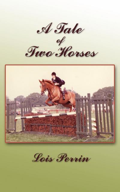 A Tale of Two Horses - Lois Perrin