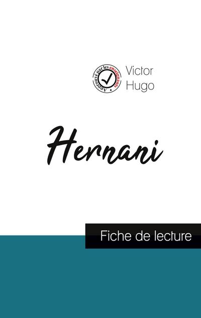 Hernani : fiche de lecture et analyse complète de l’oeuvre