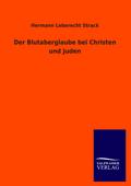 Der Blutaberglaube bei Christen und Juden