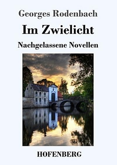 Im Zwielicht