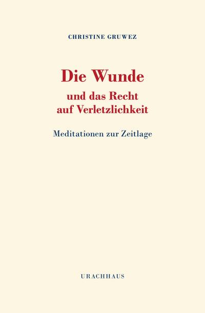 Die Wunde und das Recht auf Verletzlichkeit