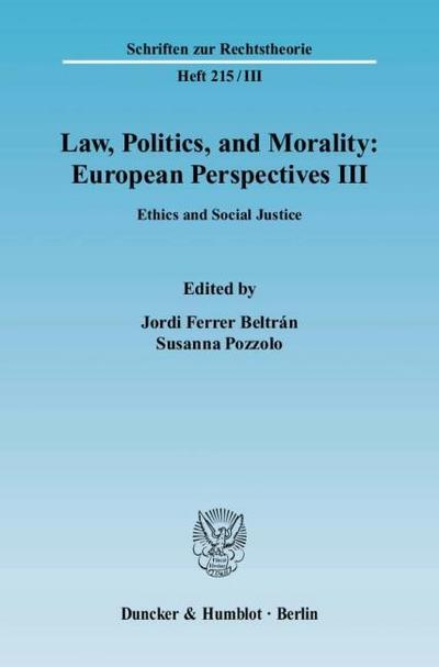 Law, Politics, and Morality: European Perspectives III