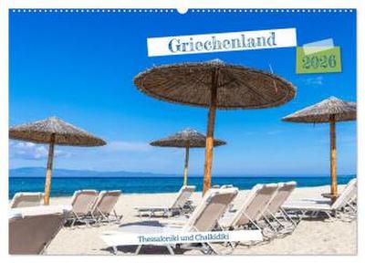 Griechenland - Thessaloniki und Chalkidiki (Wandkalender 2026 DIN A2 quer), CALVENDO Monatskalender