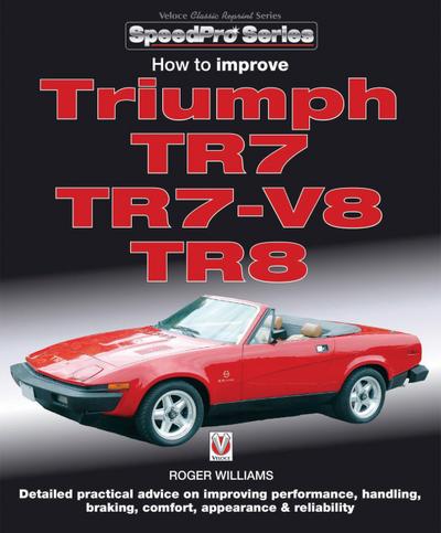 How to Improve Triumph Tr7, Tr7-V8 & Tr8