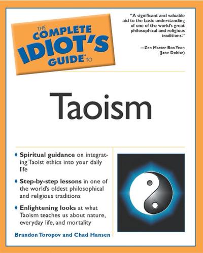 The Complete Idiot’s Guide to Taoism