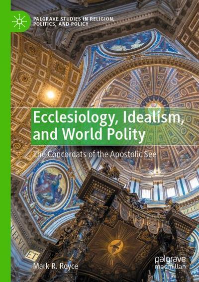 Ecclesiology, Idealism, and World Polity