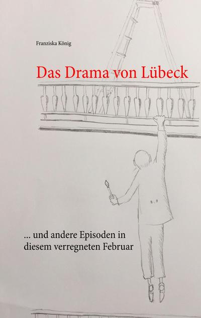 Das Drama von Lübeck