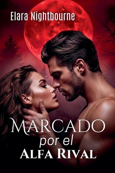 Marcado por el Alfa Rival