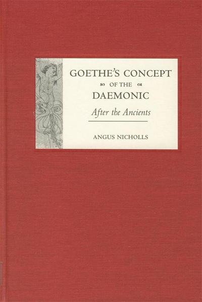 Goethe’s Concept of the Daemonic