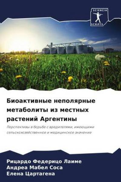 Bioaktiwnye nepolqrnye metabolity iz mestnyh rastenij Argentiny