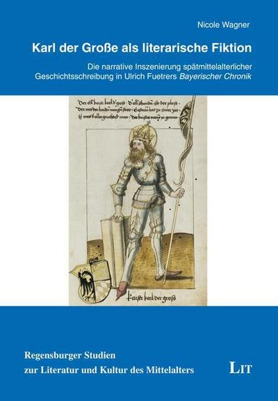 Karl der Große als literarische Fiktion