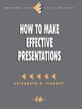 How to Make Effective Presentations