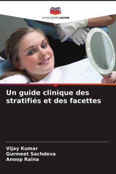 Un guide clinique des stratifiés et des facettes