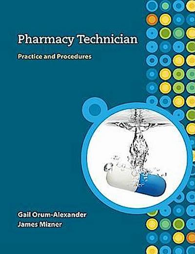MP Pharmacy Technician: Practice and Procedures W/Student CD