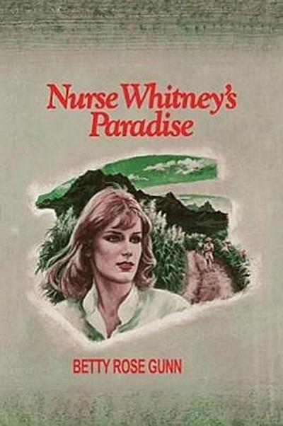 Nurse Whitney’s Paradise