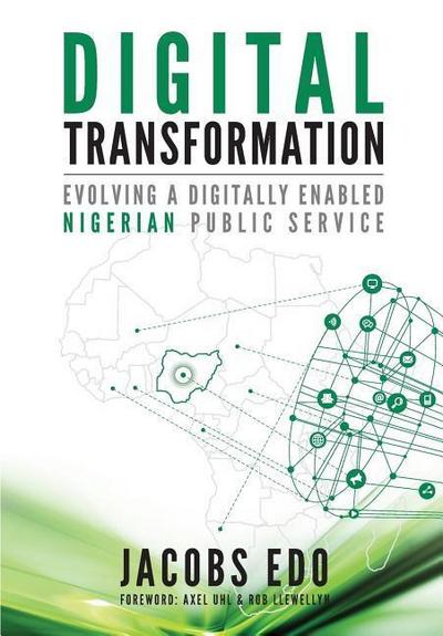 Digital Transformation - Evolving a Digitally Enabled Nigerian Public Service