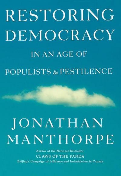 Restoring Democracy in an Age of Populists and Pestilence