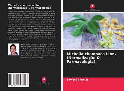 Michelia champaca Linn. (Normalização & Farmacologia)
