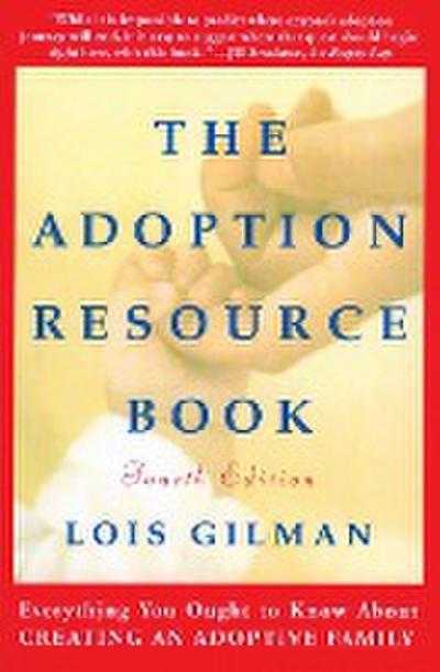 The Adoption Resource Book, 4th Edition