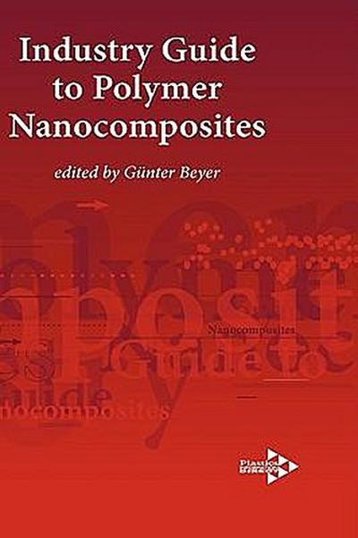 Industry Guide to Polymer Nanocomposites