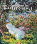 Die schönsten Gärten des Impressionismus Edition Kalender 2027
