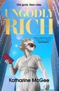 Ungodly Rich