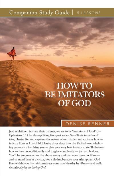 How To Be Imitators of God Study Guide