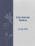 Felix Holt the Radical
