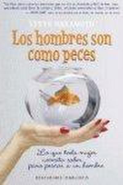 Hombres Son Como Los Peces, Los