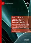 The Cultural Sociology of Art and Music