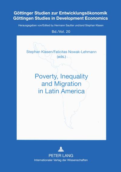 Poverty, Inequality and Migration in Latin Amerika