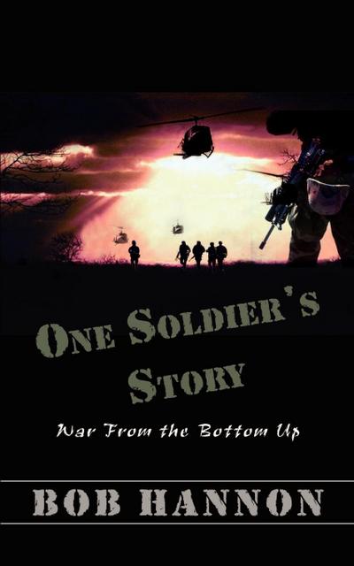 One Soldier’s Story