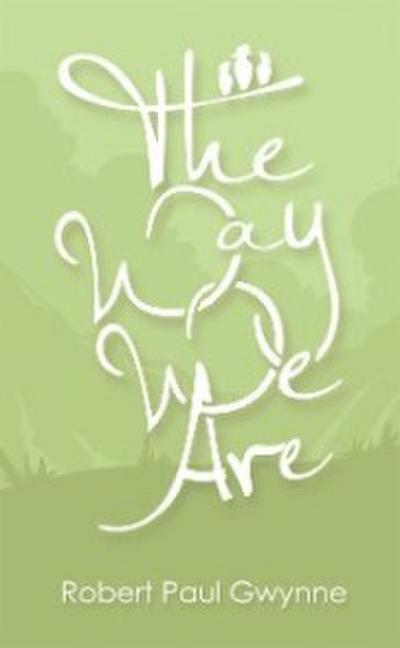 The Way We Are