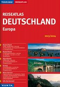 KUNTH Reiseatlas Deutschland/Europa 2013/2014