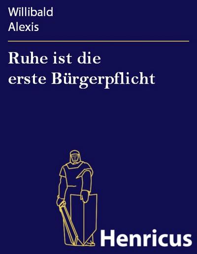 Ruhe ist die erste Bürgerpflicht