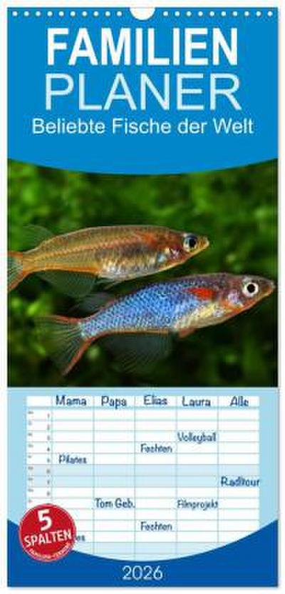 Familienplaner 2026 - Beliebte Fische der Welt mit 5 Spalten (Wandkalender, 21 x 45 cm) CALVENDO