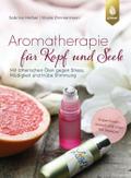 Aromatherapie für Kopf und Seele