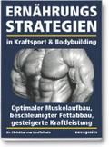 Ernährungsstrategien in Kraftsport und Bodybuilding