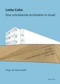 Lotte Cohn. Eine schreibende Architektin in Israel