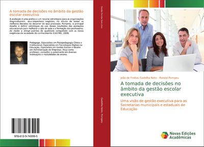 A tomada de decisões no âmbito da gestão escolar executiva