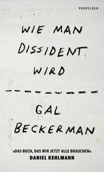 Wie man Dissident wird