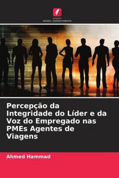 Percepção da Integridade do Líder e da Voz do Empregado nas PMEs Agentes de Viagens