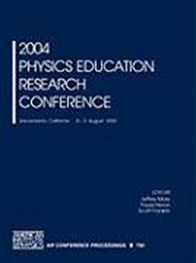2004 Physics Education Research Conference