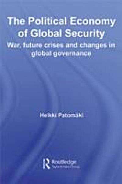 The Political Economy of Global Security